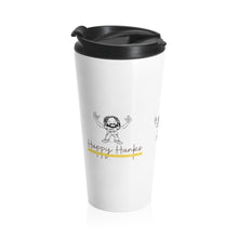 Load image into Gallery viewer, Stainless Steel Travel Mug - Happy Hanks Coffee