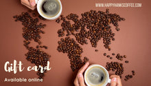 Load image into Gallery viewer, Happy Hanks Gift Card - Happy Hanks Coffee